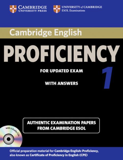 Student's Book with answers and 2 Audio-CDs Authentic Examination Papers from University of Ca