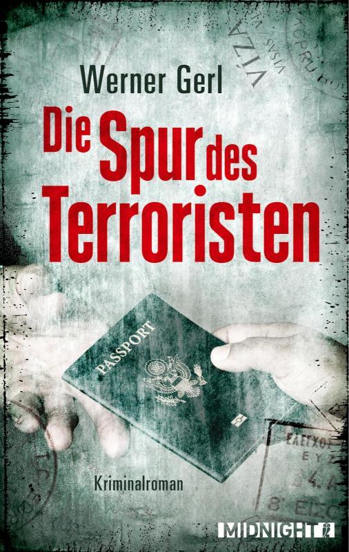 Die Spur des Terroristen Kriminalroman